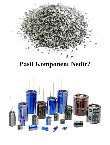 Pasif Komponent Nedir?